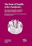 Book of Pontiffs, The: Liber Pontificalis (Translated Texts for Historians LUP)