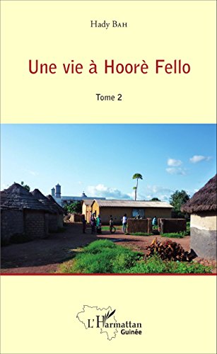Une  vie à Hoorè Fello