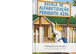 Livro O Primeiro dia de Caito : Alfabetização (Histórias Divertidas para ler e aprender)