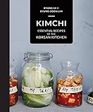 Kimchi: Essential Recipes of the Korean Kitchen by Byung-Hi Lim