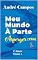 Livro Meu Mundo À Parte: Asperger (TEA) - Vol.1