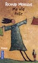 Ma vie folle