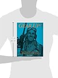 Image de Gear Up!: Flight Clothing & Equipment of USAAF Airmen in WWII (Schiffer Military/Aviation History)