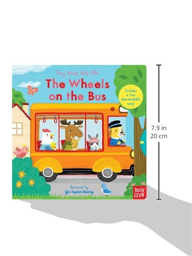 Amazon Com The Wheels On The Bus Sing Along With Me Nosy Crow Huang Yu Hsuan Books