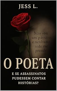 Livro O Poeta: E se assassinatos contassem histórias?