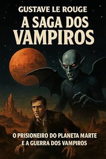 Livro A saga dos vampiros : O prisioneiro do planeta Marte e A guerra dos vampiros