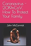 Paperback Coronavirus - 2019nCoV, How To Protect Your Family Book