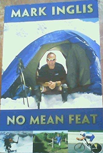 No mean feat by Mark Inglis