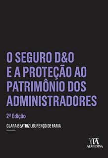 Livro O Seguro DO e a Proteção ao Patrimônio dos Administradores - 2.ª Edição