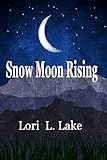 Snow Moon Rising: A Novel of WWII by