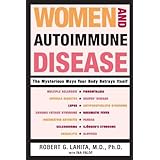Women and Autoimmune Disease: The Mysterious Ways Your Body Betrays Itself