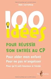 100 idées pour réussir son entrée au CP