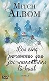Les cinq personnes que j'ai rencontrées là-haut (Litterature t. 12405) (French Edition) by 