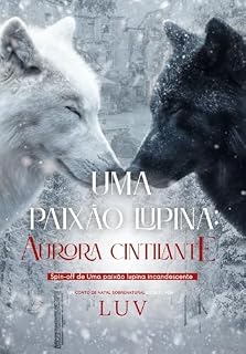 Livro Uma paixão lupina: Aurora Cintilante