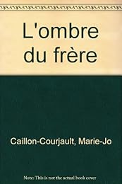 L' ombre du frère