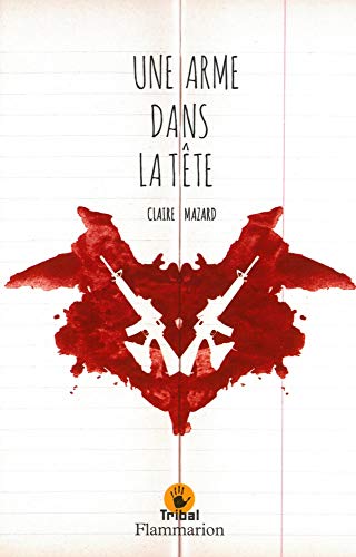 Une arme dans la tête: Französische Lektüre für die Sekundarstufe II by Claire Mazard