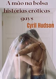 Livro A mão na bolsa histórias eróticas gays