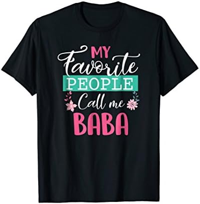 My Favorite People Call Me Baba Grandma Mother's Day Gift