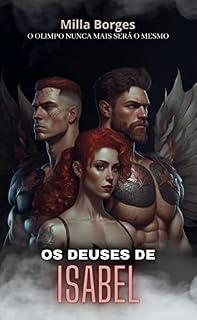 Livro OS DEUSES DE ISABEL: O Olimpo nunca mais será o mesmo