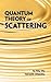 Quantum Theory of Scattering (Dover Books on Physics)