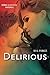 Delirious (Série Quantum, Saison 6) (French Edition) by M.S. Force