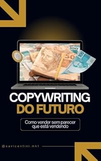 Livro Copywriting do futuro: Como vender sem parecer que está vendendo