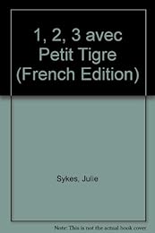 1, 2, 3 avec Petit Tigre !