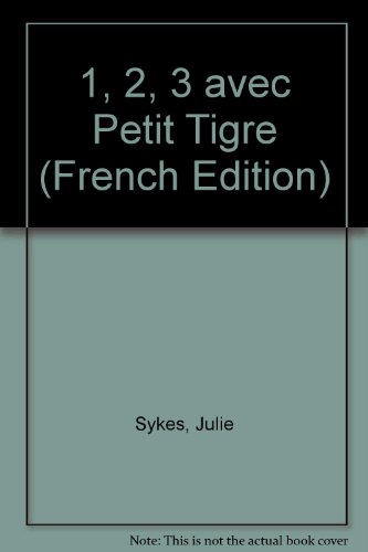 1, 2, 3 avec Petit Tigre !