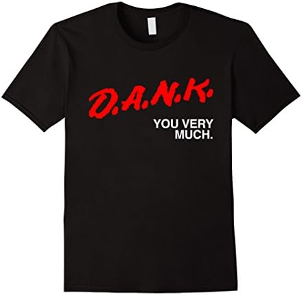 Men's Dank You Very Much T-Shirt | Dank Memes Meme T Shirt Medium Black