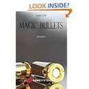 Magic Bullets: 2nd Edition