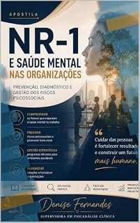 Livro NR-1 e Saúde Mental nas Organizações: Prevenção, Diagnóstico e Gestão dos Riscos Psicossociais