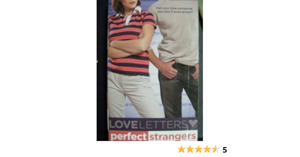 Love Letters Perfect Strangers By Jahnna N Malcolm 2005 01 01 Malcolm Jahnna N 9781416900467 Amazon Com Books