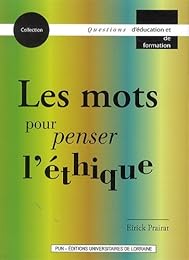 Les  mots pour penser l'éthique