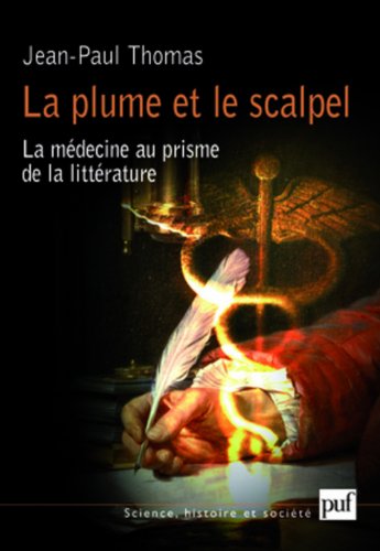 La  plume et le scalpel