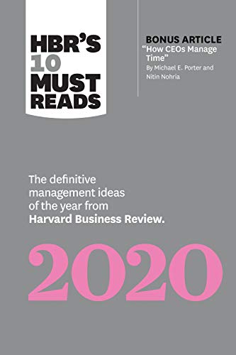 B.o.o.k HBR's 10 Must Reads 2020: The Definitive Management Ideas of the Year from Harvard Business Review ( [D.O.C]