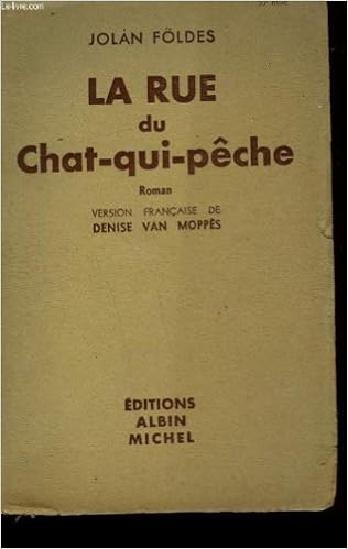 La Rue Du Chat Qui Peche Foldes Jolan Yolanda Amazon Com Books