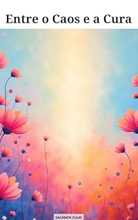 Livro Entre o Caos e a Cura: Poesia