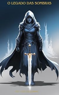 Livro O legado das sombras: A era das sombras