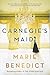 Carnegie's Maid: A Novel - Book by Marie Benedict