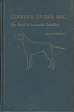 Hardcover Genetics of the Dog: the Basis of Successful Breeding, 2nd Edition; Book