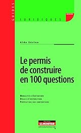 Le  permis de construire en 100 questions