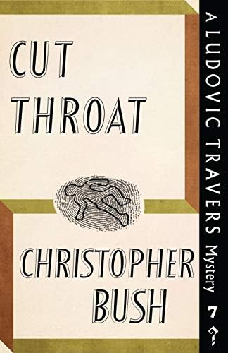 Cut Throat: A Ludovic Travers Mystery: 7 (The Ludovic Travers Mysteries)