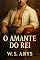 Livro O AMANTE DO REI