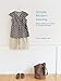 Interweave Press Simple Modern Sewing: 8 Basic Patterns to Create 25 Favorite Garments by