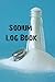 Sodium Log Book: Track and Manage Salt Intake and Other Nutritional Data In This 6 x 9 30-Day Food D by 