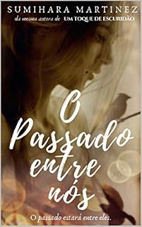 Livro O Passado Entre Nós