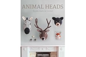 Animal Heads: Trophy Heads to Crochet