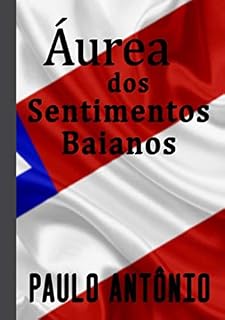 Livro Áurea Dos Sentimentos Baianos