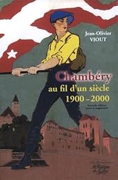 Chambéry au fil d'un siècle