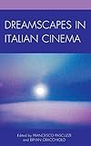 Dreamscapes in Italian Cinema